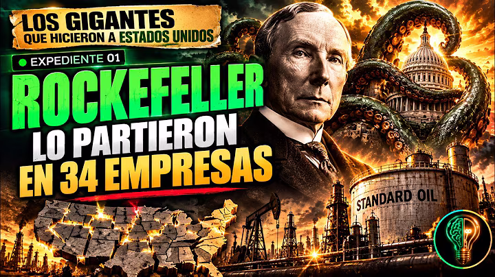 Miniatura del documental: Rockefeller, lo partieron en 34 empresas